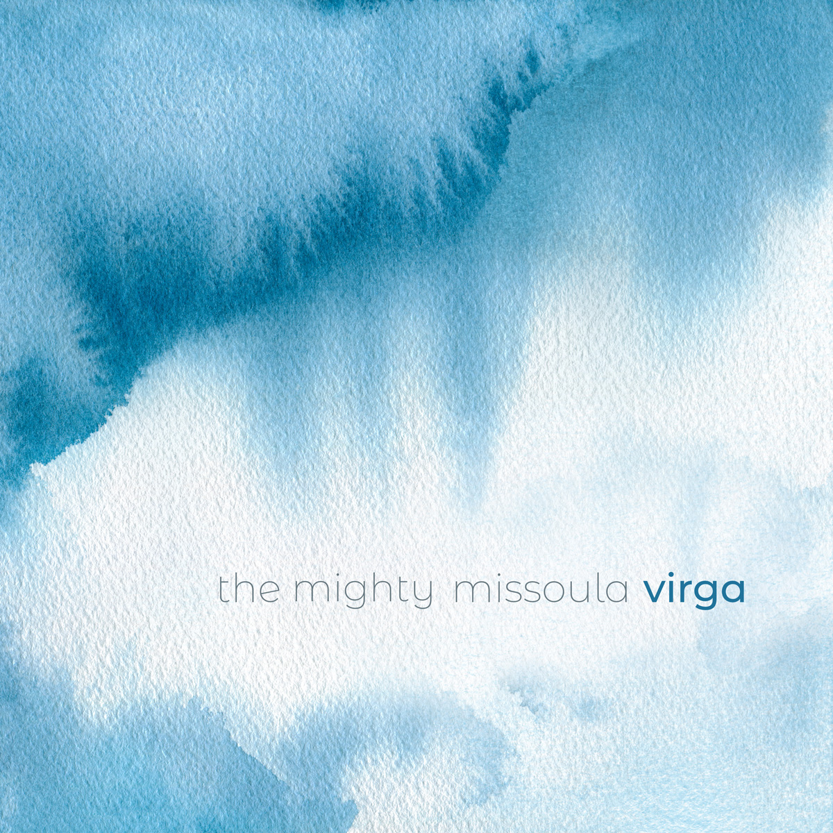 The Mighty Missoula, Virga